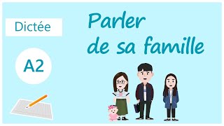 Dictée en français facile  parler de sa famille 50 mots [upl. by Nalaf]