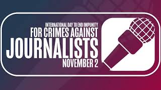 World Day for the Elimination of Crimes Against Journalists [upl. by Ulah]