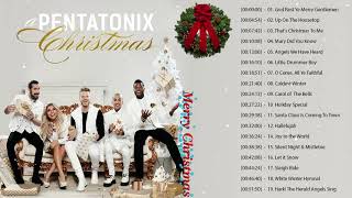 Pentatonix Christmas Songs  Pentatonix Christmas Album 2019  Pentatonix Best Songs [upl. by Pearman184]