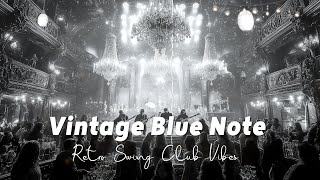 Vintage Blue Note Jazz NYC 🎷 Retro Swing Club Vibes 🎵 Jazz Swing Jazz Smooth Jazz Jazz Classics [upl. by Esyak749]