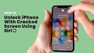 Unlock iPhone With Cracked  Broken Screen Using Siri [upl. by Jolda]