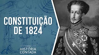 1ª Constituição Brasileira – 1824 Resumo completo  História Contada [upl. by Jenei598]