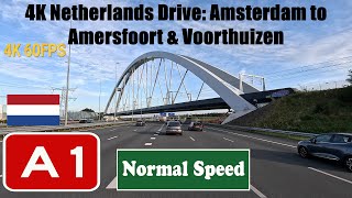 4K Netherlands Drive Amsterdam to Amersfoort amp Voorthuizen Motorway A1 [upl. by Barbaresi977]