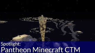 Pantheon Minecraft CTM [upl. by Novla]