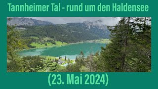 Tannheimer Tal  Runde um den Haldensee 23 Mai 2024 [upl. by Tera462]