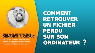 Comment retrouver un fichier quand vous ne savez plus où il se trouve [upl. by Artemed]