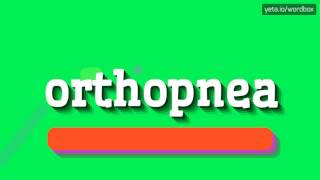 HOW TO PRONOUNCE ORTHOPNEA orthopnea [upl. by Trefler]