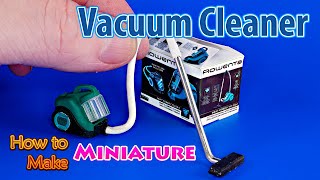 DIY Miniature Rowenta Canister Vacuum Cleaner  DollHouse  No Polymer Clay [upl. by Basia]