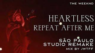 The Weeknd  Heartless  Repeat After Me Live from São Paulo Studio Version [upl. by Anen]