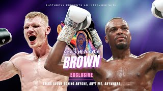 GERMAINE BROWN WILL FIGHT ANYONE ANTIME ANYWHERE  HE JUST LOVES TO BOX [upl. by Evilc950]