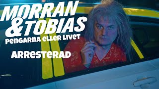 Morran amp Tobias  Arresterad [upl. by Nerb]