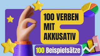 100 Akkusativ Verben Beispiele und Erklärungen  Deutsch B2 bis C1 [upl. by Elledoj]