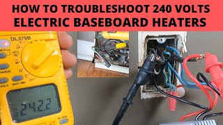 HOW TO TROUBLESHOOT 240 VOLTS ELECTRIC BASEBOARD HEATERS [upl. by Teria65]