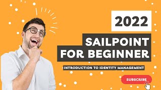 Sailpoint Training for Beginner  Introduction to Identity Management System [upl. by Nuahsyt]