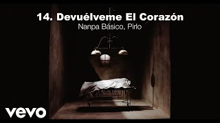 Nanpa Básico Pirlo  Devuélveme El Corazón Visualizer [upl. by Apfelstadt235]