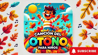 quotCanción de Otoño para Niños Colores y Valores para Aprender Jugandoquot [upl. by Uol376]