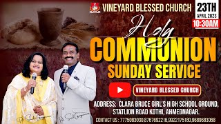 SUNDAY HOLY COMMUNION SERVICE  23042023  VINEYARD BLESSED CHURCH  PST SUNIL GANGAWANE [upl. by Birch]