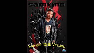 SamkingSL  Yahweh Drill Version [upl. by Regdor172]