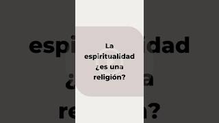 La espiritualidad ¿qué es [upl. by Elery]