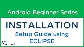 OBSOLETE Installation using ECLIPSE ADT PLUGIN SDK amp JAVA JDK [upl. by Rodi]