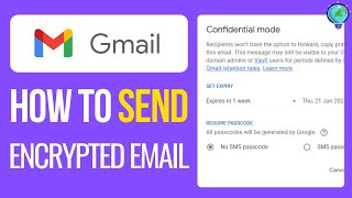 How to Send Encrypted Emails in Gmail 2024 Update [upl. by Supen]