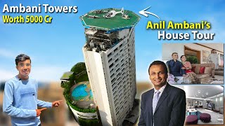 Anil Ambanis House quotAmbani Towerquot  Tour  Most Expensive 🤑 amp Luxurious House 😍 [upl. by Allenod]