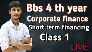 Bbs 4 th year finance short term financing old is gold problem solved class 1 [upl. by Brabazon]