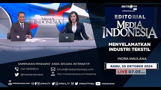 Menyelamatkan Industri Tekstil  Bedah Editorial MI [upl. by Anelehs]