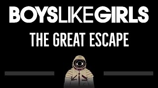 Boys Like Girls • The Great Escape CC 🎤 Karaoke Instrumental Lyrics [upl. by Ggerk]