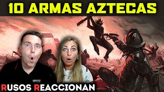 🇷🇺RUSOS REACCIONAN a 10 ARMAS AZTECAS  🇲🇽El VERDADERO PODER de la ARMA AZTECA [upl. by Anirroc653]