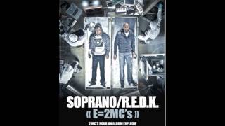 Soprano amp REDK quotFlow siamoisquot son officiel E2MCs [upl. by Nylavad57]