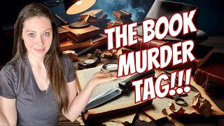 🔪The Book Murder Tag 🩸 [upl. by Lenoel]