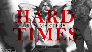 KEN MASTERS  HARD TIMES SF6 CMV [upl. by Taryn]