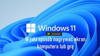 Jak nagrać ekran komputera lub grę w Windows 11  UMECZEK [upl. by Enyamart510]