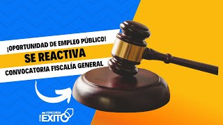 ¡Oportunidad de Empleo Público Convocatoria Fiscalía General se Reactiva [upl. by Stralka914]