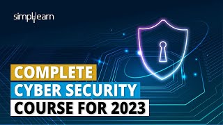 🔥 Complete Cyber Security Course For 2023  Cyber Security Full Course for Beginners  Simplilearn [upl. by Garvey367]