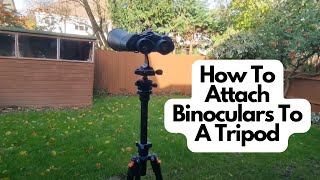 How To Attach Binoculars To Tripod  The Right Way [upl. by Divadnhoj]