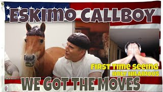 Eskimo Callboy  WE GOT THE MOVES OFFICIAL VIDEO  FIRST TIME HEARING  SEEING  and uhhhh WTFOMG [upl. by Hebert]