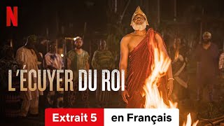 LÉcuyer du roi Extrait 5  BandeAnnonce en Français  Netflix [upl. by Bayer]