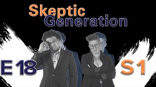 An Exciting Announcement  Skeptic Generation  Episode 18 Season 1 [upl. by Aicirt]