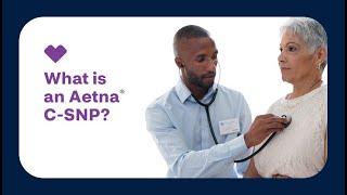 What’s an Aetna Medicare Chronic Conditions Special Needs Plan CSNP [upl. by Warga49]