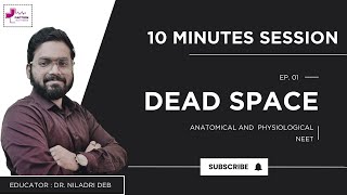 Dead Space  Anatomical amp Physiological  10 Minutes Session  NEET  AIIMS  FACTION [upl. by Luben]