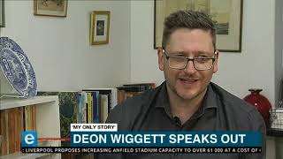 Deon Wiggett speaks out [upl. by Tavy]