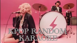 KPOP RANDOM KARAOKE [upl. by Takken]