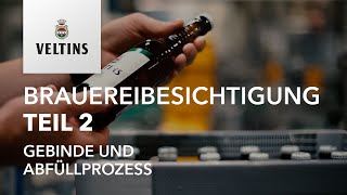 VELTINS Brauereibesichtigung Teil 2  Gebinde und Abfüllprozess [upl. by Ovid]