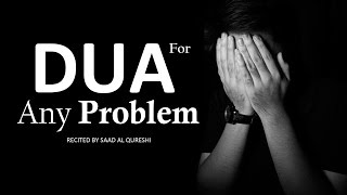 BEST DUA TO SOLVE ANY PROBLEM ᴴᴰ [upl. by Assiran]