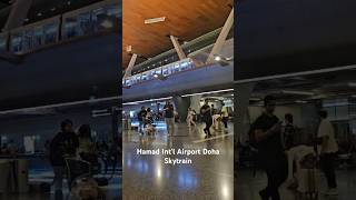 Hamad International Airport Skytrain walkingaround at dohaqatar qatar IATA DOH مطار حمد الدولي [upl. by Eelinej860]