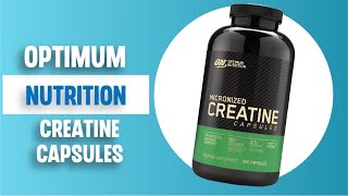 Optimum Nutrition Micronized Creatine Capsules Review [upl. by Ayek]