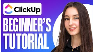 Full Clickup Tutorial for Beginners 2024  Project Management Guide [upl. by Edwards417]