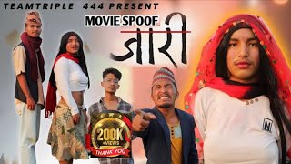 Nepali Movie Jaari Spoof  Comedy Version  Teamtriple4 [upl. by Nonaihr]